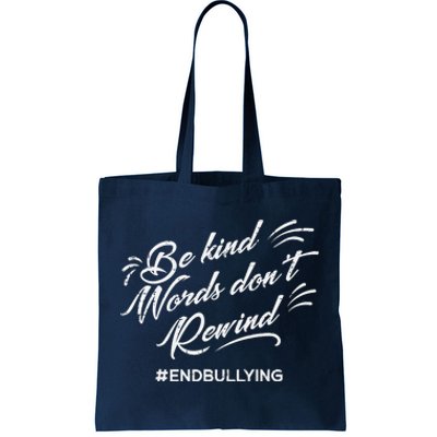 Be Kind Words Dont Rewind Orange Anti Bullying Unity Day Tote Bag