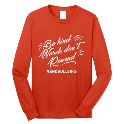 Be Kind Words Dont Rewind Orange Anti Bullying Unity Day Long Sleeve Shirt