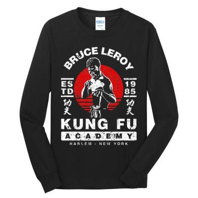 Bruce Leroy Academy  Tall Long Sleeve T-Shirt