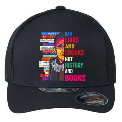 Ban Liars And Crooks Not History And Books Flexfit Unipanel Trucker Cap