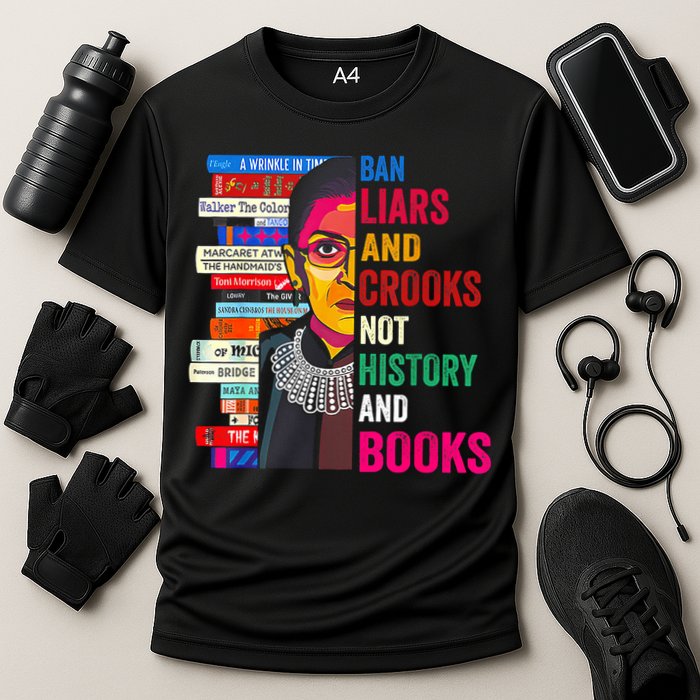 Ban Liars And Crooks Not History And Books Performance Shirt