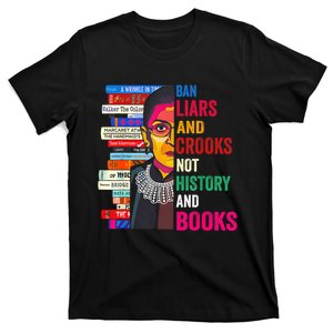 Ban Liars And Crooks Not History And Books T-Shirt