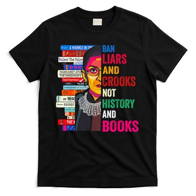 Ban Liars And Crooks Not History And Books T-Shirt
