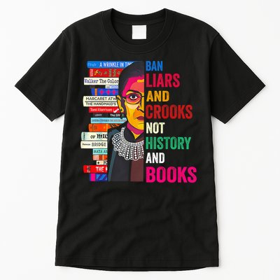 Ban Liars And Crooks Not History And Books Tall T-Shirt