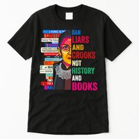 Ban Liars And Crooks Not History And Books Tall T-Shirt