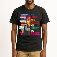 Ban Liars And Crooks Not History And Books Tall T-Shirt