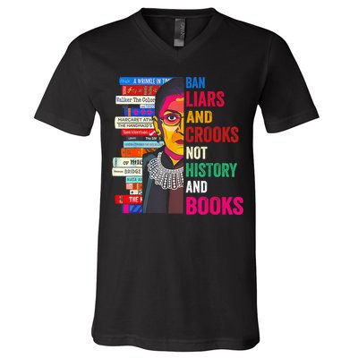 Ban Liars And Crooks Not History And Books V-Neck T-Shirt