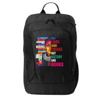 Ban Liars And Crooks Not History And Books City Backpack