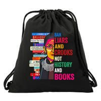 Ban Liars And Crooks Not History And Books Drawstring Bag