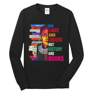 Ban Liars And Crooks Not History And Books Tall Long Sleeve T-Shirt