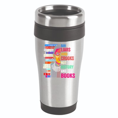 Ban Liars And Crooks Not History And Books 16oz Travel Tumbler