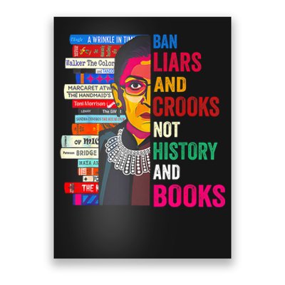 Ban Liars And Crooks Not History And Books Poster