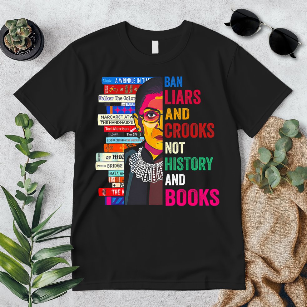 Ban Liars And Crooks Not History And Books Premium T-Shirt