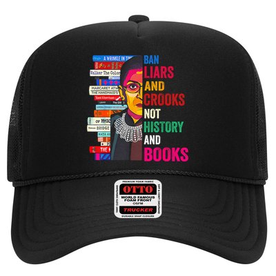 Ban Liars And Crooks Not History And Books Trucker Hat