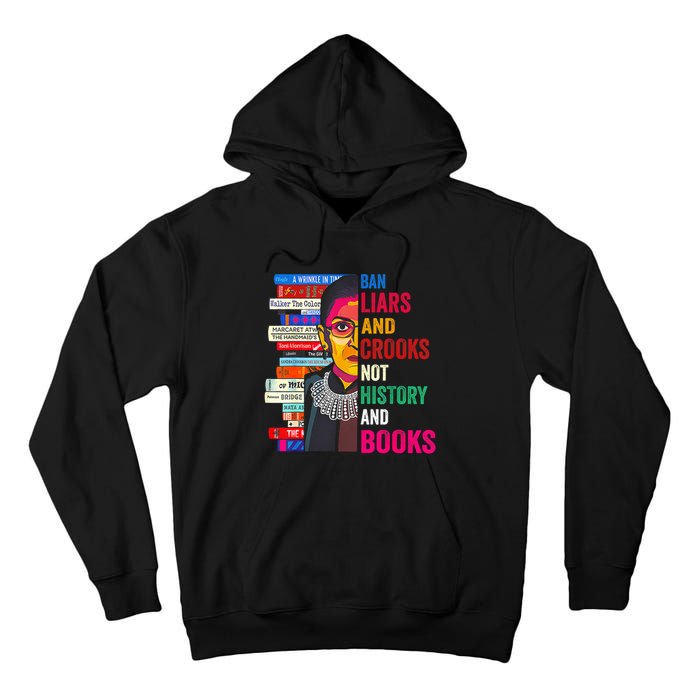 Ban Liars And Crooks Not History And Books Tall Hoodie