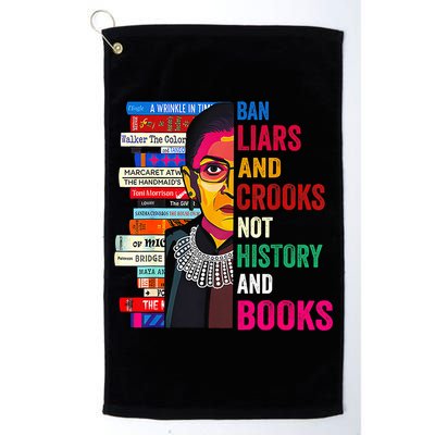 Ban Liars And Crooks Not History And Books Golf Towel