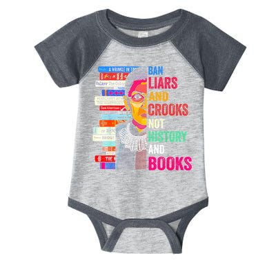 Ban Liars And Crooks Not History And Books Infant Baby Jersey Bodysuit