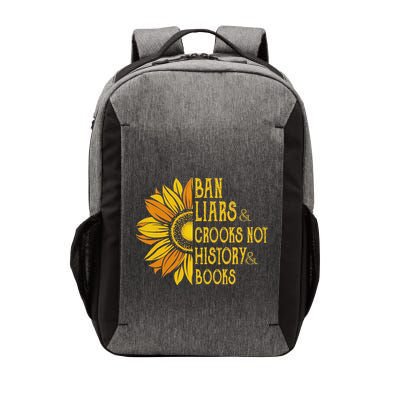 Ban Liars And Crooks Not History And Books Sunflower Vector Backpack