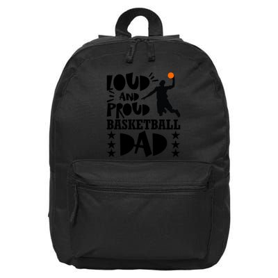 Basketball Loud And Proud Basketball Dad 16 in Basic Backpack