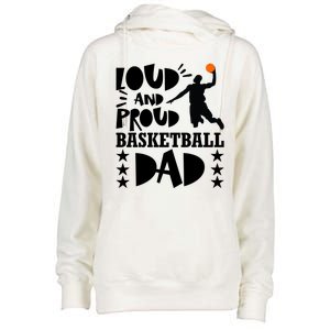 Basketball Loud And Proud Basketball Dad Womens Funnel Neck Pullover Hood