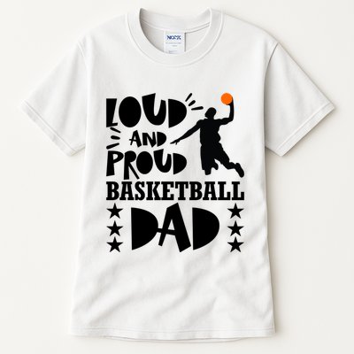 Basketball Loud And Proud Basketball Dad Tall T-Shirt