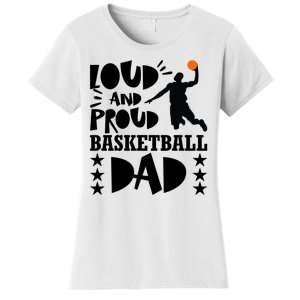 Basketball Loud And Proud Basketball Dad Women's T-Shirt