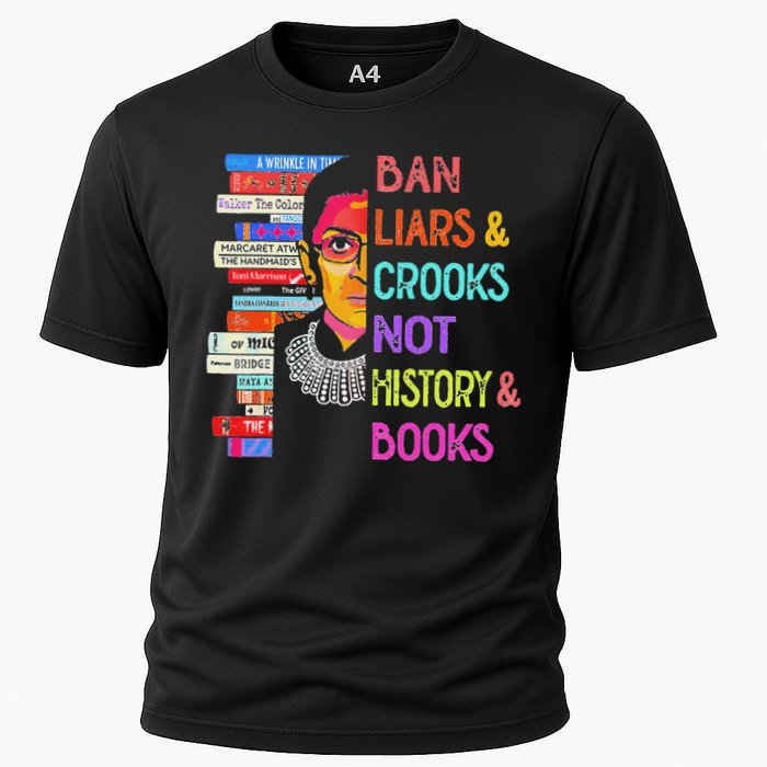 Ban Liars And Crooks Not History And Book Cooling Performance Crew T-Shirt