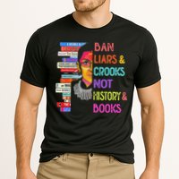 Ban Liars And Crooks Not History And Book Cooling Performance Crew T-Shirt
