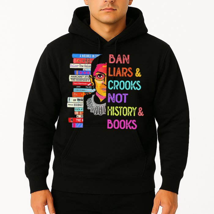 Ban Liars And Crooks Not History And Book Hoodie