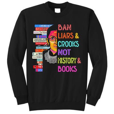 Ban Liars And Crooks Not History And Book Sweatshirt