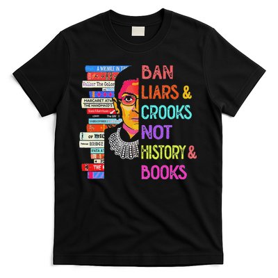 Ban Liars And Crooks Not History And Book T-Shirt