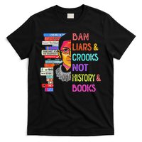 Ban Liars And Crooks Not History And Book T-Shirt