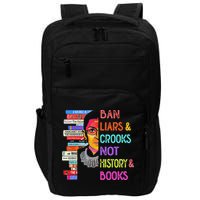 Ban Liars And Crooks Not History And Book Impact Tech Backpack