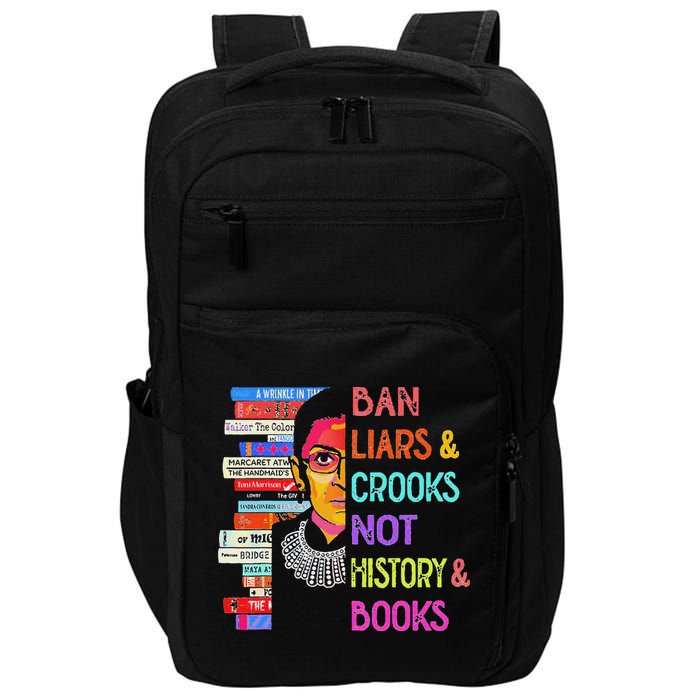 Ban Liars And Crooks Not History And Book Impact Tech Backpack