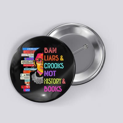 Ban Liars And Crooks Not History And Book Button