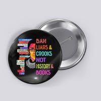 Ban Liars And Crooks Not History And Book Button