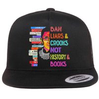 Ban Liars And Crooks Not History And Book Flat Bill Trucker Hat