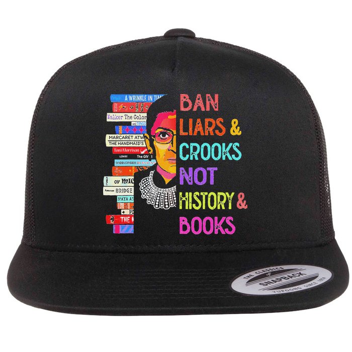 Ban Liars And Crooks Not History And Book Flat Bill Trucker Hat