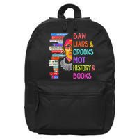 Ban Liars And Crooks Not History And Book 16 in Basic Backpack