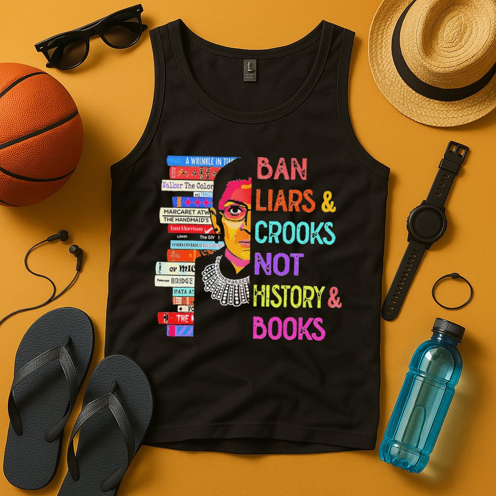 Ban Liars And Crooks Not History And Book Tank Top