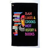 Ban Liars And Crooks Not History And Book Golf Towel