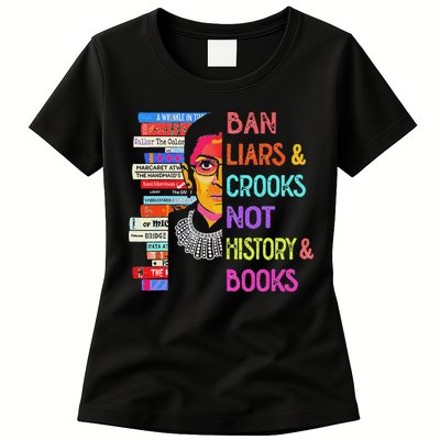 Ban Liars And Crooks Not History And Book Womens T-Shirt