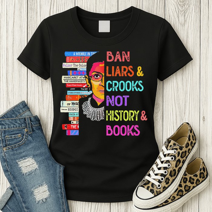 Ban Liars And Crooks Not History And Book Womens T-Shirt