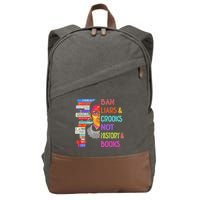 Ban Liars And Crooks Not History And Book Cotton Canvas Backpack