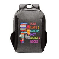 Ban Liars And Crooks Not History And Book Vector Backpack