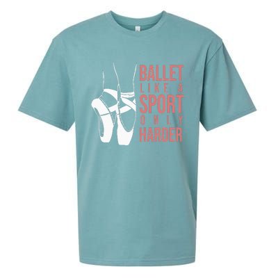 Ballet Like A Sport Only Harder En Pointe Ballerina Ballet Sueded Cloud Jersey T-Shirt