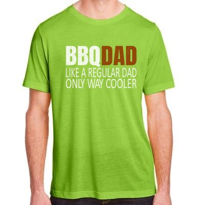 Bbqdad Like A Normal Dad Only Way Cooler Barbecue Dad Gift Adult ChromaSoft Performance T-Shirt