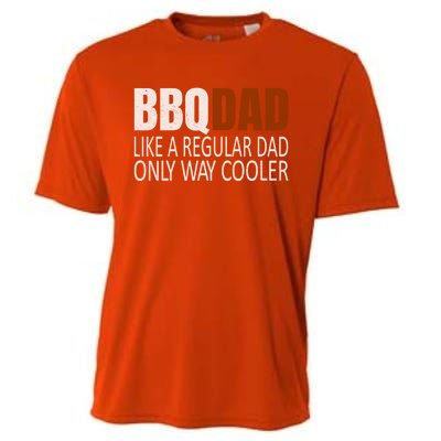 Bbqdad Like A Normal Dad Only Way Cooler Barbecue Dad Gift Cooling Performance Crew T-Shirt