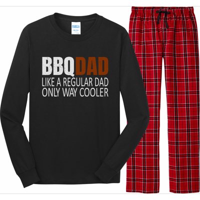 Bbqdad Like A Normal Dad Only Way Cooler Barbecue Dad Gift Long Sleeve Pajama Set