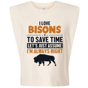 Bison LetS Assume IM Right Buffalo American Bison Bison Garment-Dyed Women's Muscle Tee